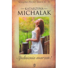 Spełnienia marzeń!